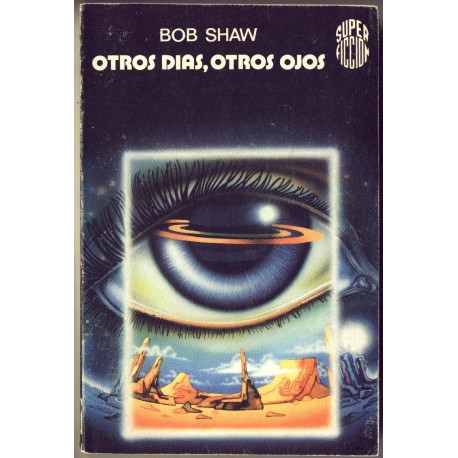 Otros dias, otros ojos - Bob Shaw