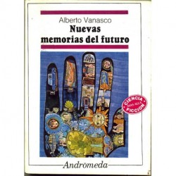 Nuevas memorias del futuro - Alberto Vanasco