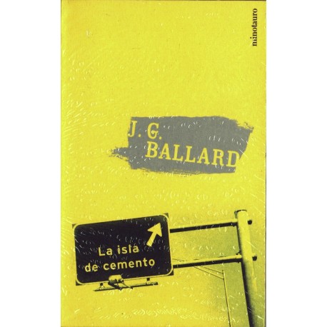 La isla de cemento - J.G. Ballard