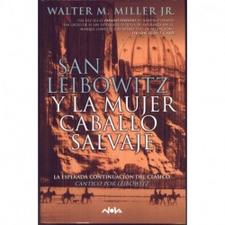 San Leibowitz y la mujer caballo salvaje - B - Walter M. Miller
