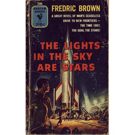 The Lights in the Sky are Stars - Fredric Brown