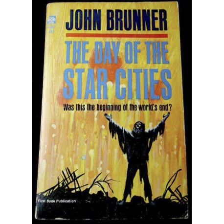 The Day of the Star Cities - John Brunner