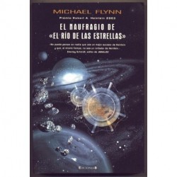 El naufragio de El rio de las estrellas - B - Michael Flynn