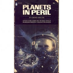 Planets in Peril - Edmond Hamilton