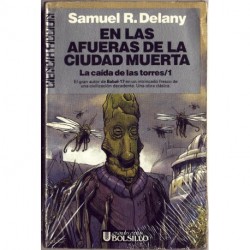 En las afueras de la ciudad muerta - Samuel R. Delany