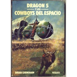 Dragón 5 y los cowboys del espacio - Brian Earnshaw