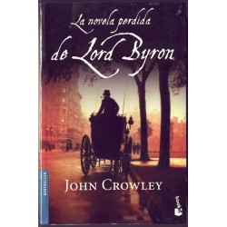 La novela perdida de John Byron - John Crowley