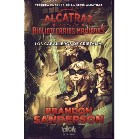 Alcatraz. Los caballeros de Cristalia - Brandon Sanderson