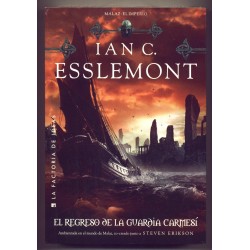 El regreso de la guardía carmesí - Ian C. Esslemont