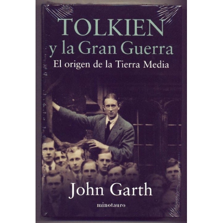 Tolkien y la gran guerra - John Garth