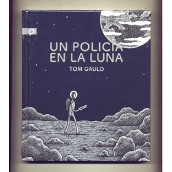 Un policia en la luna - Tom Gauld