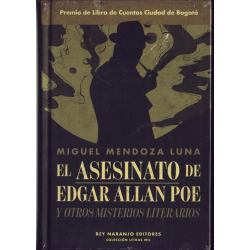 El asesinato de Edgar Allan Poe - Miguel Mendoza