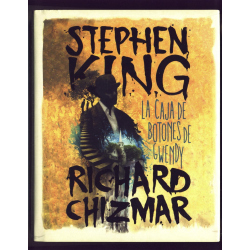 La caja de botones de Gwendy - Stephen King y Richard Chizmar