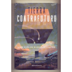 Tierra contrafuturo - Luis Carlos Barragán