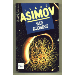 Viaje alucinante - Isaac Asimov