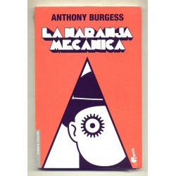 La naranja mecánica - Anthony Burgess