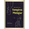 Vampiros en Melgar - Miguel Mendoza Luna
