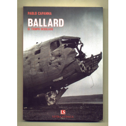 Ballard - El tiempo desolado - Pablo Capanna