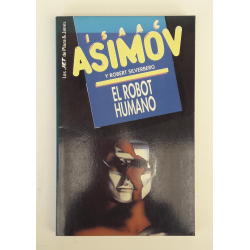 El robot humano - Isaac Asimov