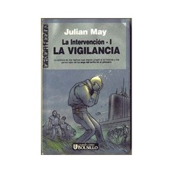 La vigilancia - Julian May