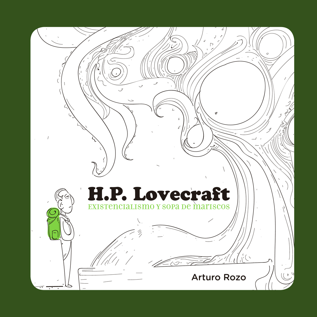 H.P. Lovecraft Existencialismo y sopa de mariscos